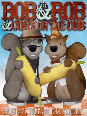 cover image of Bob & Rob & Corn on the Cob
